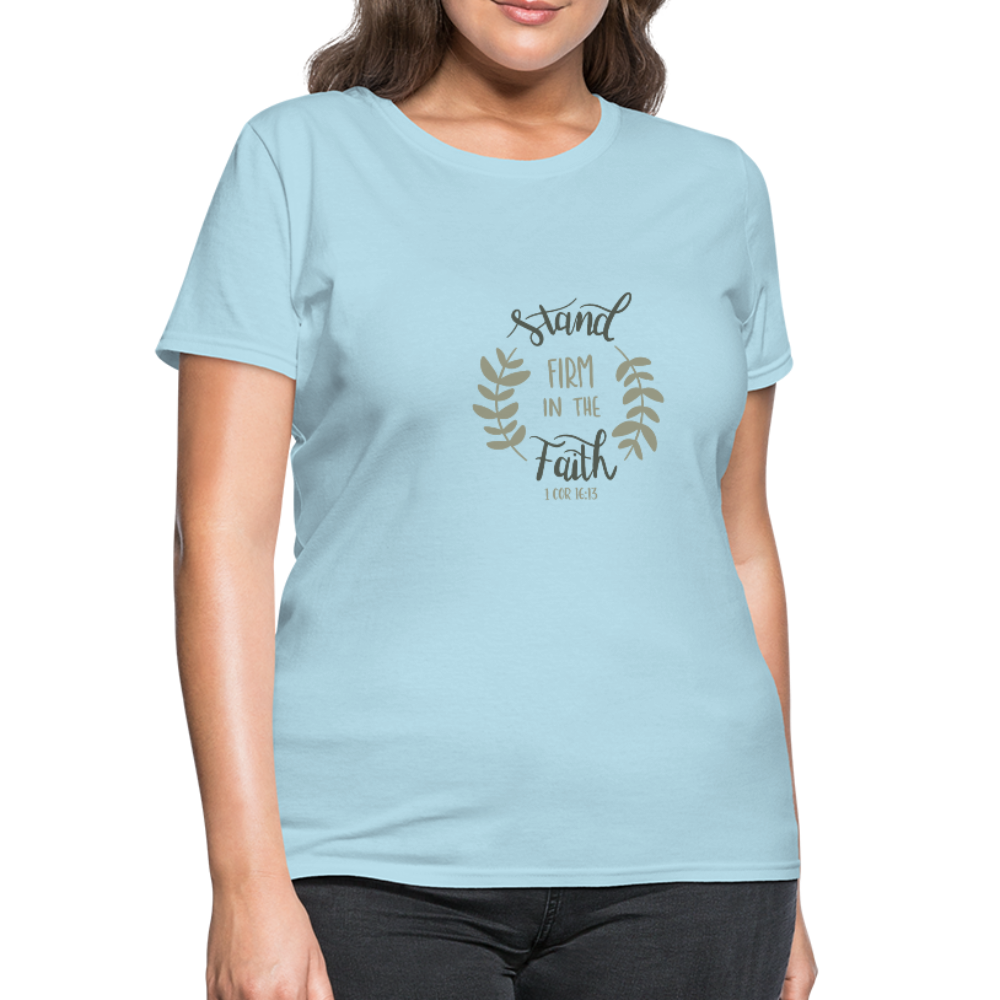 1 Corinthians 16:13 - Women's T-Shirt - powder blue
