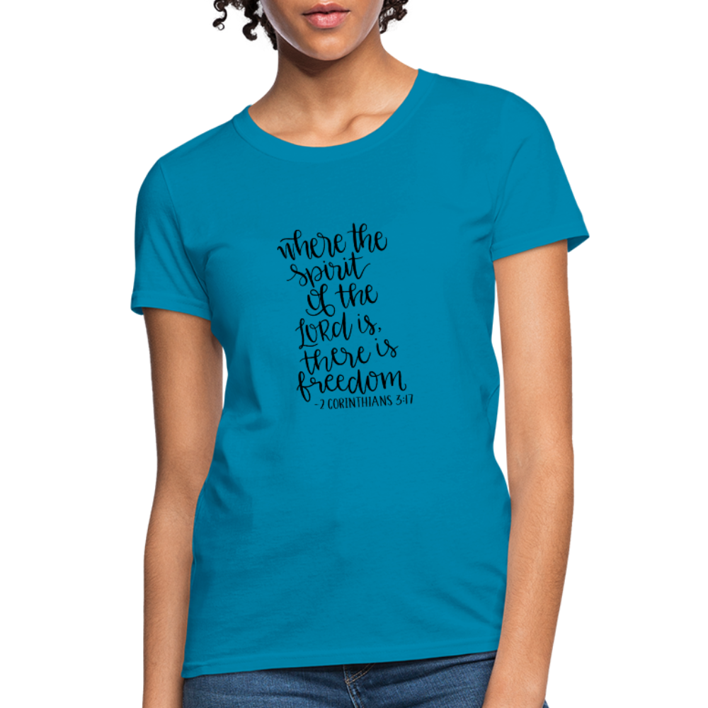 2 Corinthians 3:17 - Women's T-Shirt - turquoise