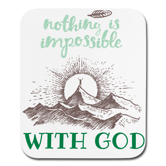 Nothing Is Impossible With God - Mousepad - Vertical - white
