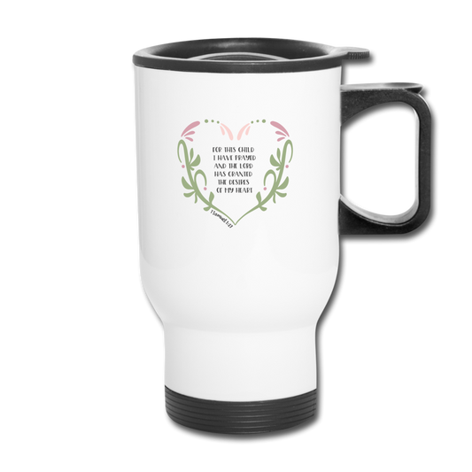 1 Samuel 1:27 - Travel Mug - white