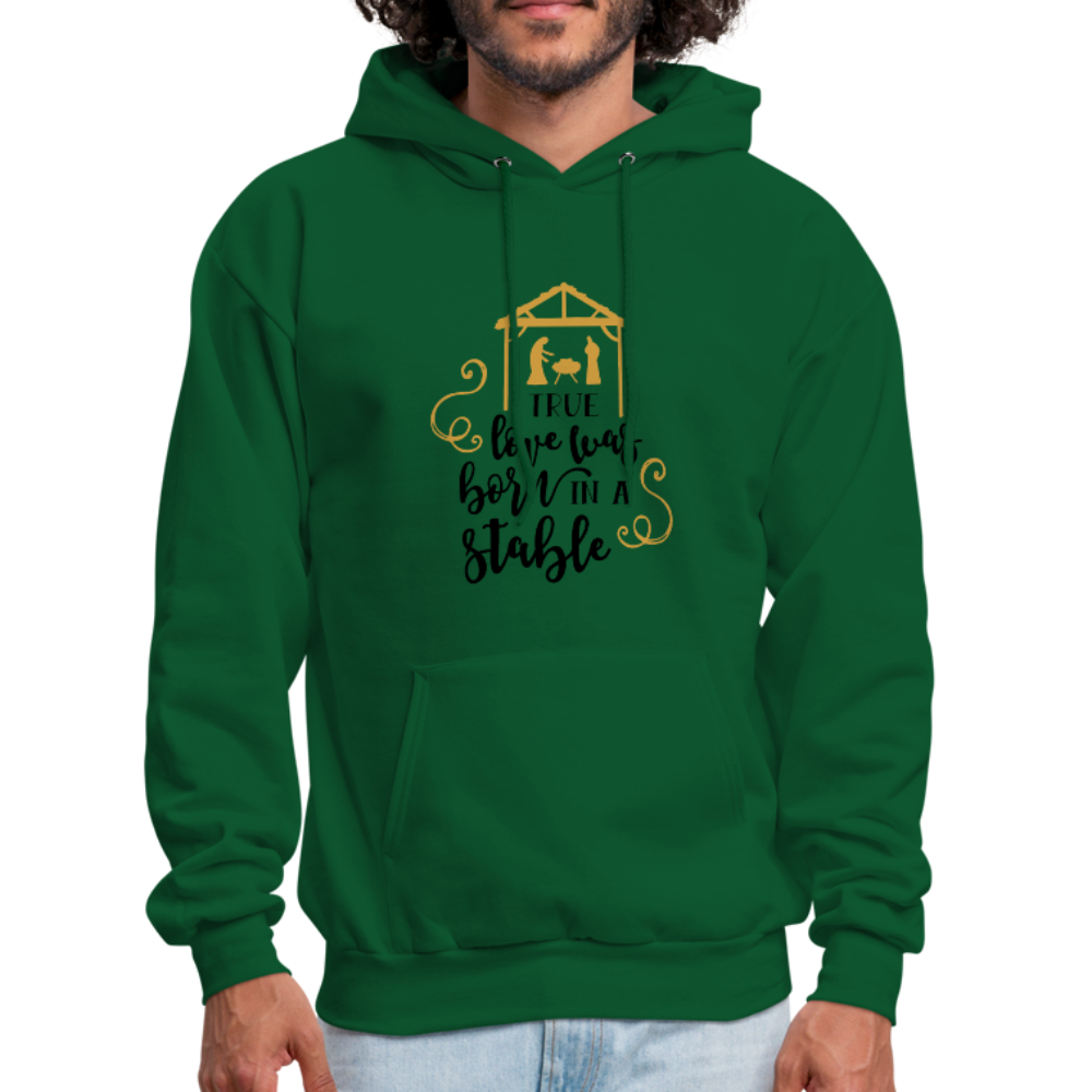 True Love Was Born In A Stable - Men's Hoodie - forest green