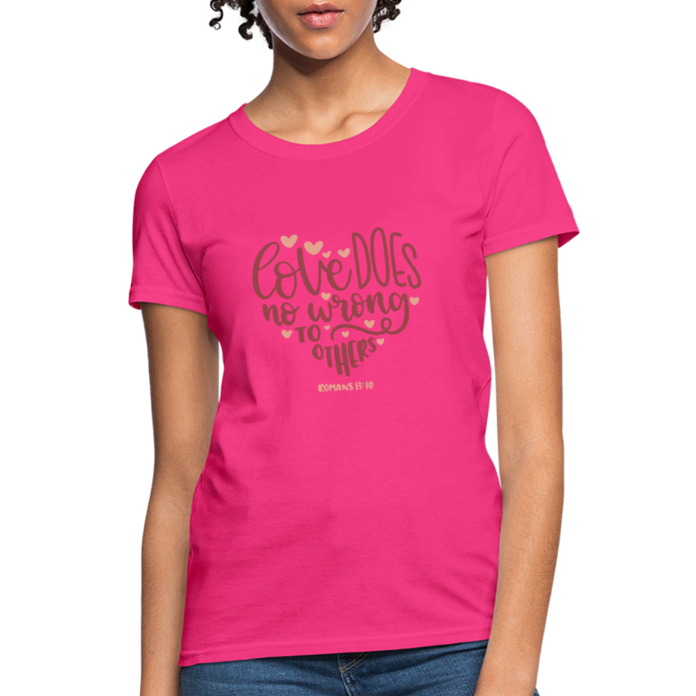 Romans 13:10 - Women's T-Shirt - fuchsia