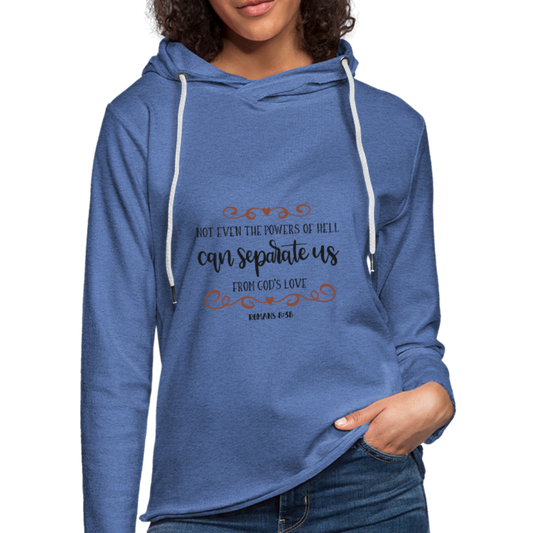 Romans 8:38 - Lightweight Terry Hoodie - heather Blue