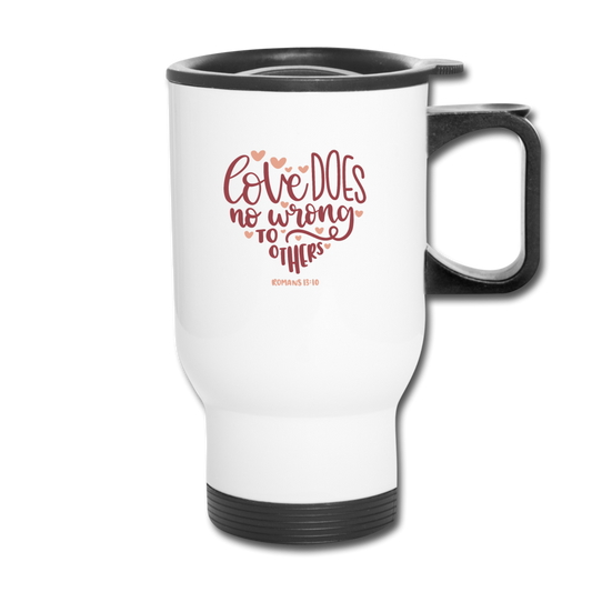Romans 13:10 - Travel Mug - white