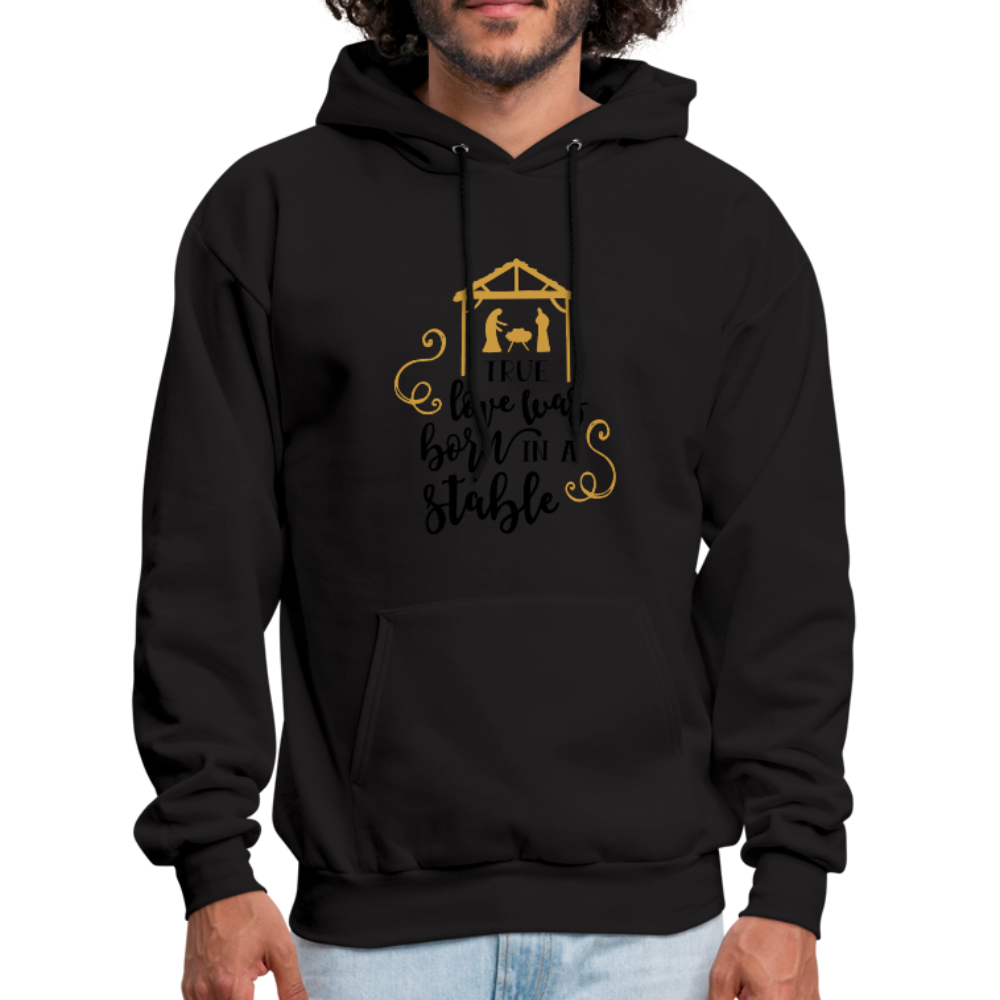 True Love Was Born In A Stable - Men's Hoodie - black