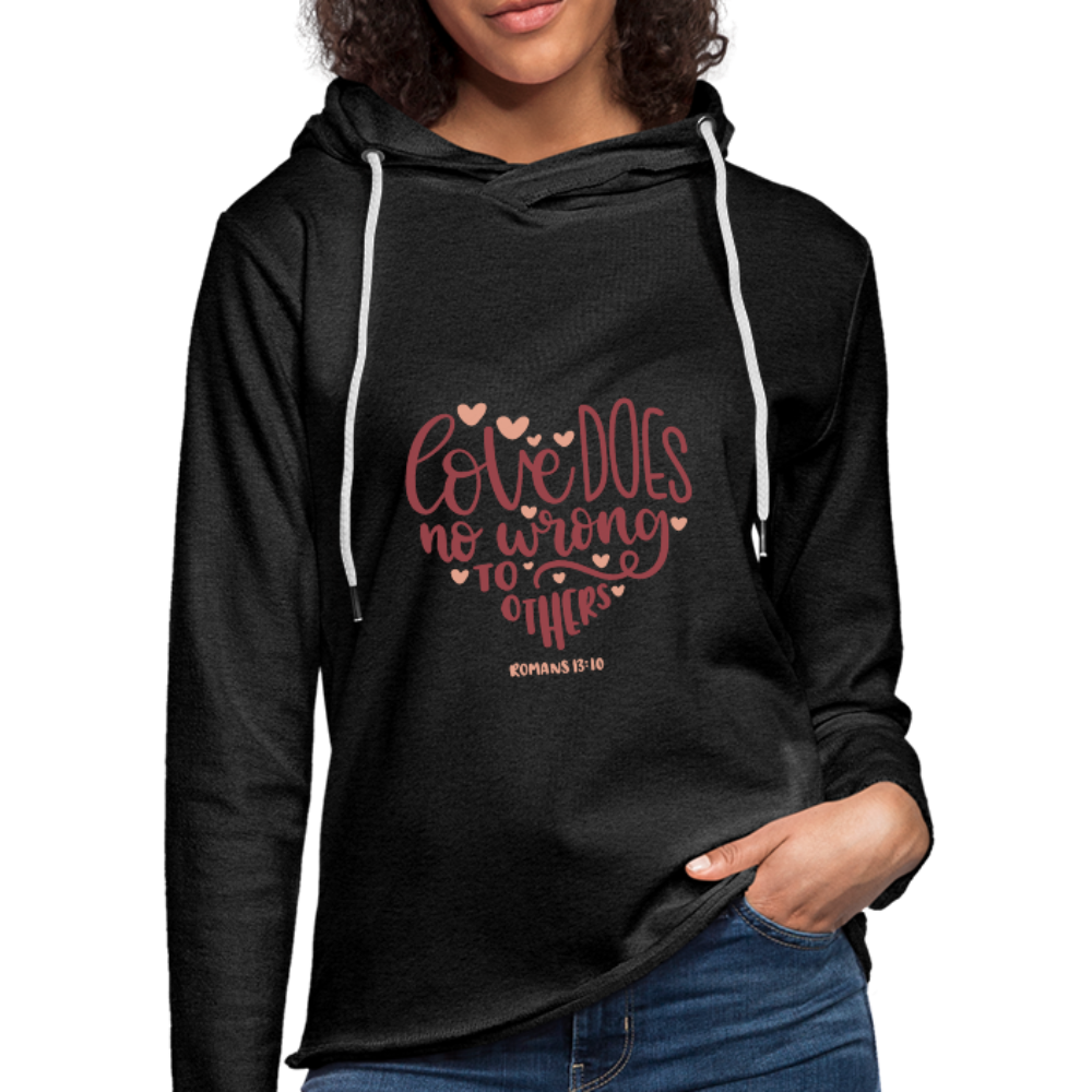 Romans 13:10 - Lightweight Terry Hoodie - charcoal gray