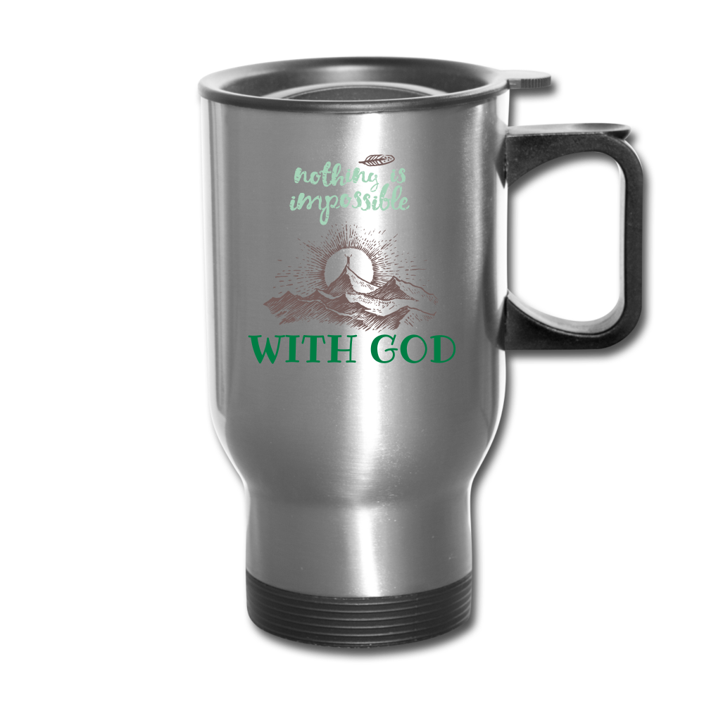 Nothing Is Impossible With God - Travel Mug - silver
