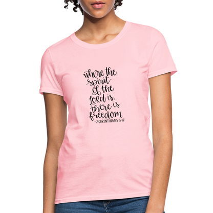2 Corinthians 3:17 - Women's T-Shirt - pink
