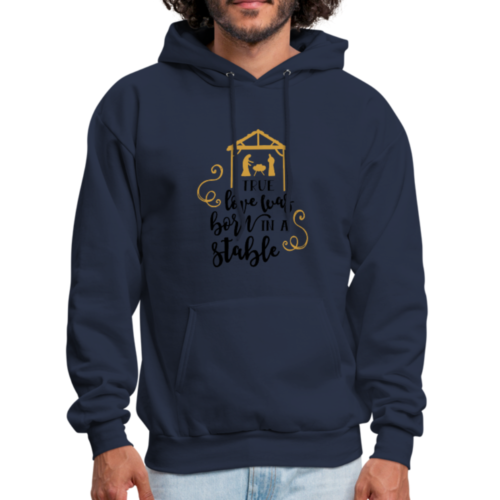 True Love Was Born In A Stable - Men's Hoodie - navy
