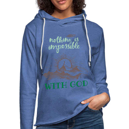 Nothing Is Impossible With God - Lightweight Terry Hoodie - heather Blue