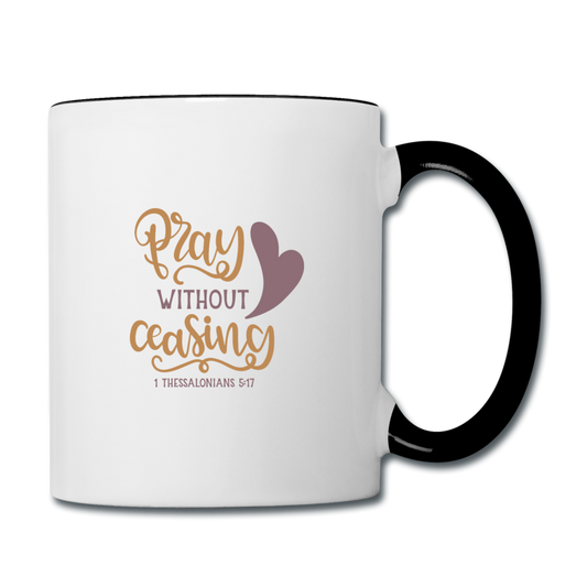 1 Thessalonians 5:17 - Contrast Coffee Mug - white/black
