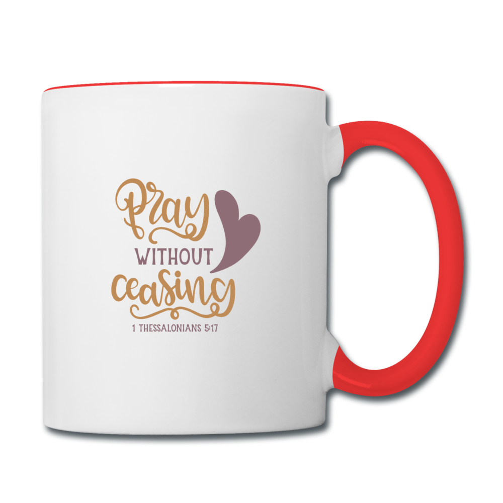 1 Thessalonians 5:17 - Contrast Coffee Mug - white/red