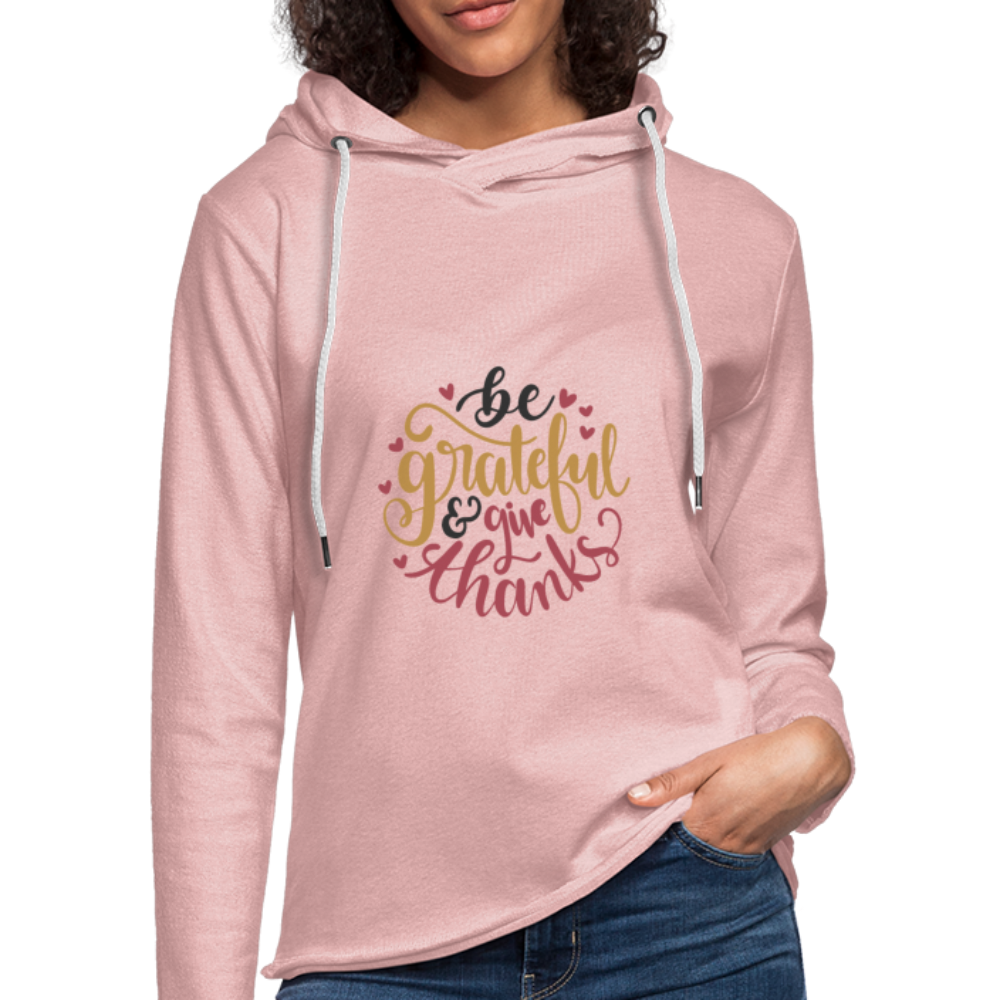 Be Grateful And Give Thanks - Lightweight Terry Hoodie - cream heather pink