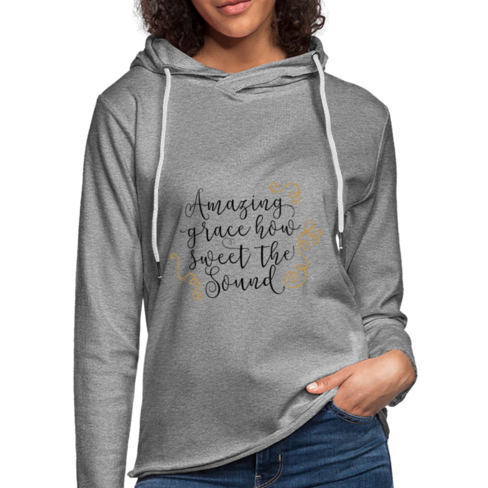 Amazing Grace - Lightweight Terry Hoodie - heather gray