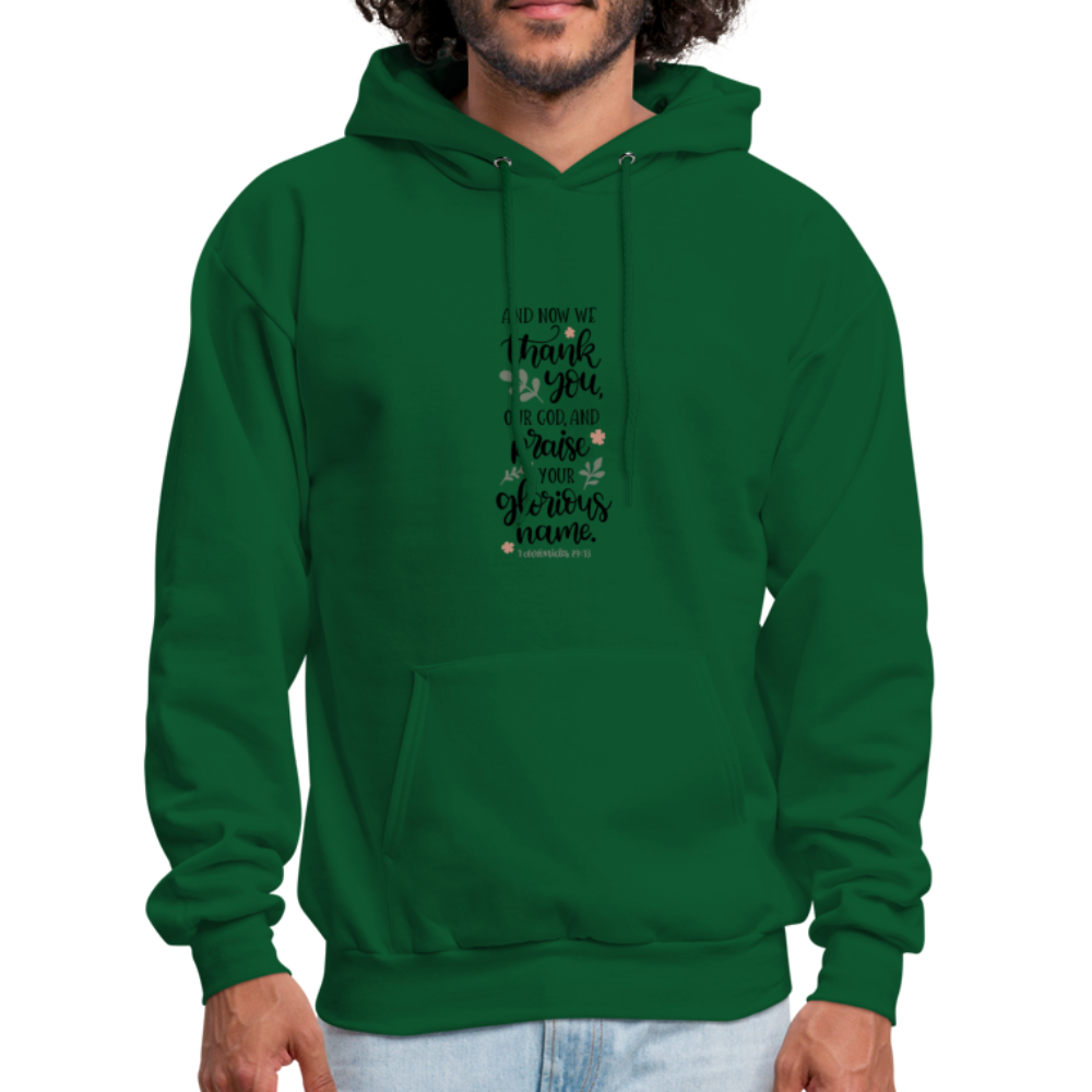 1 Chronicles 29:13 - Men's Hoodie - forest green