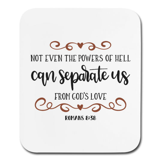 Romans 8:38 - Mousepad - Vertical - white