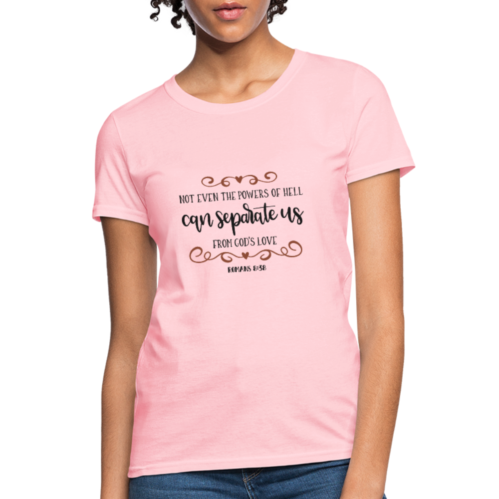 Romans 8:38 - Women's T-Shirt - pink