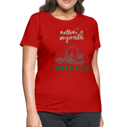 Nothing Is Impossible With God - Women's T-Shirt - red