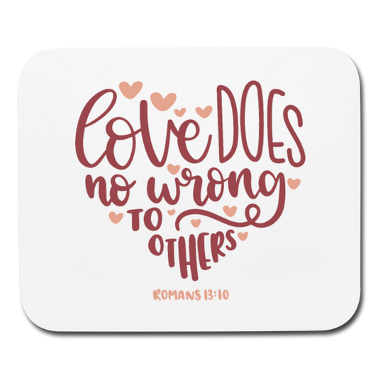 Romans 13:10 - Mousepad - Horizontal - white