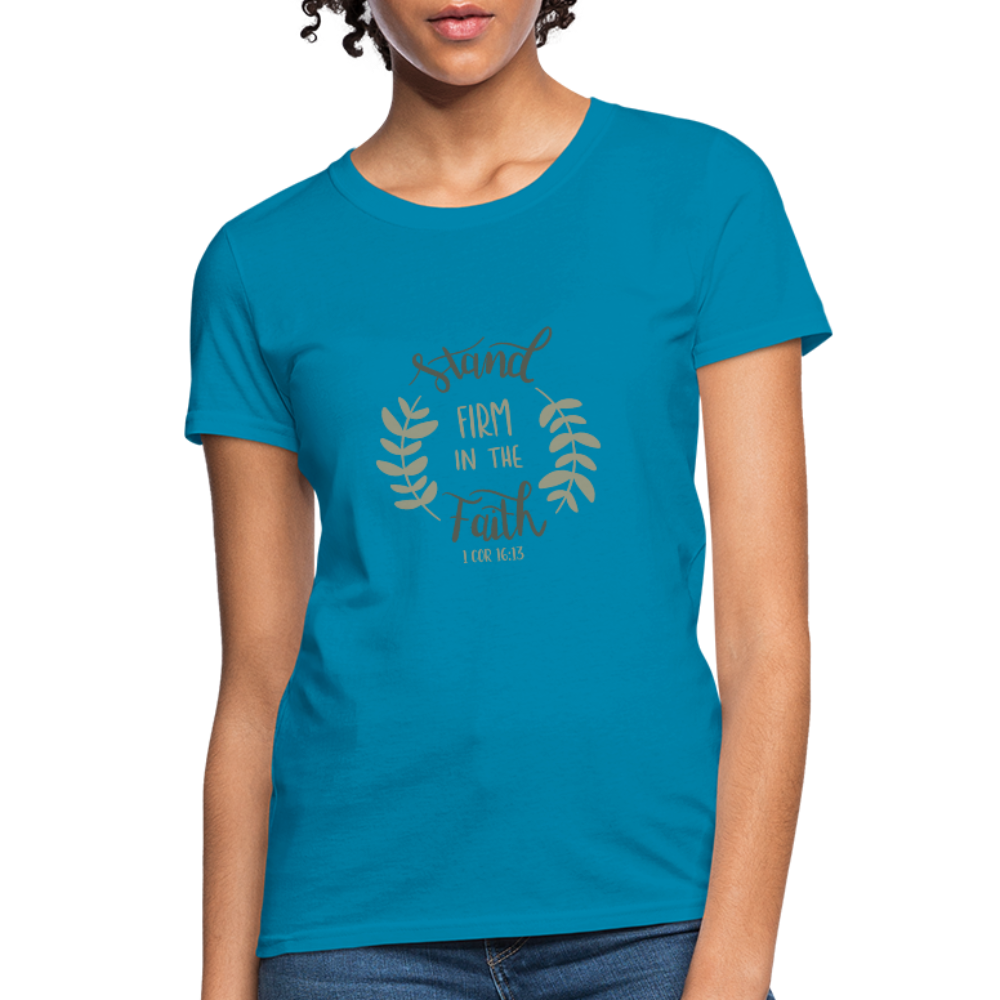 1 Corinthians 16:13 - Women's T-Shirt - turquoise
