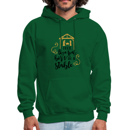 True Love Was Born In A Stable - Men's Hoodie - forest green