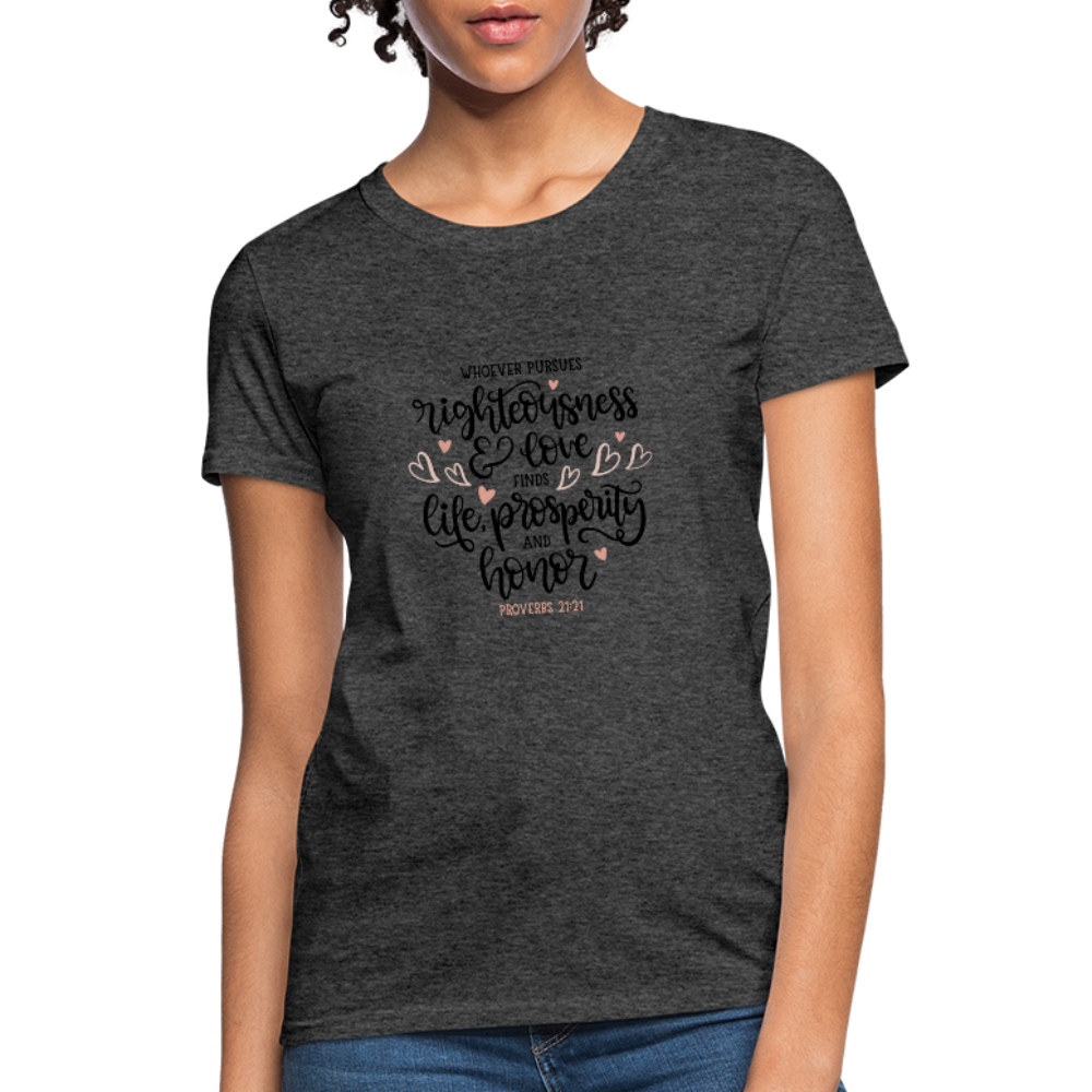 Proverbs 21:21 - Women's T-Shirt - heather black