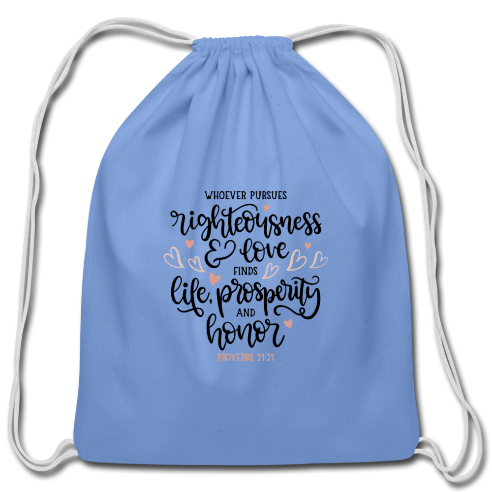 Proverbs 21:21 - Cotton Drawstring Bag - carolina blue