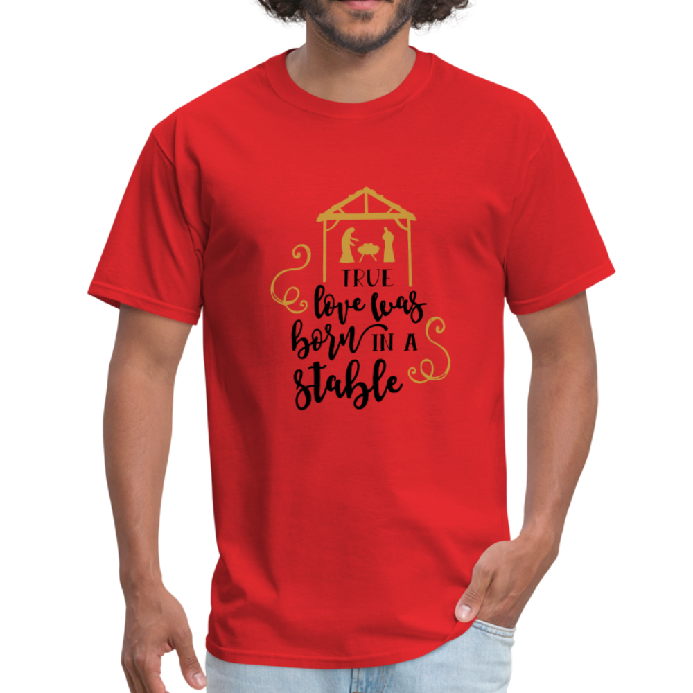 True Love Was Born In A Stable - Men's T-Shirt - red