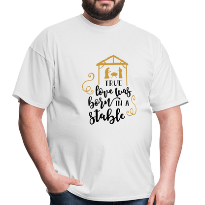 True Love Was Born In A Stable - Men's T-Shirt - white