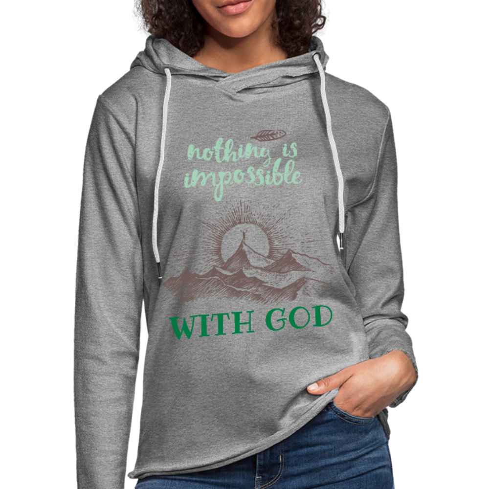 Nothing Is Impossible With God - Lightweight Terry Hoodie - heather gray