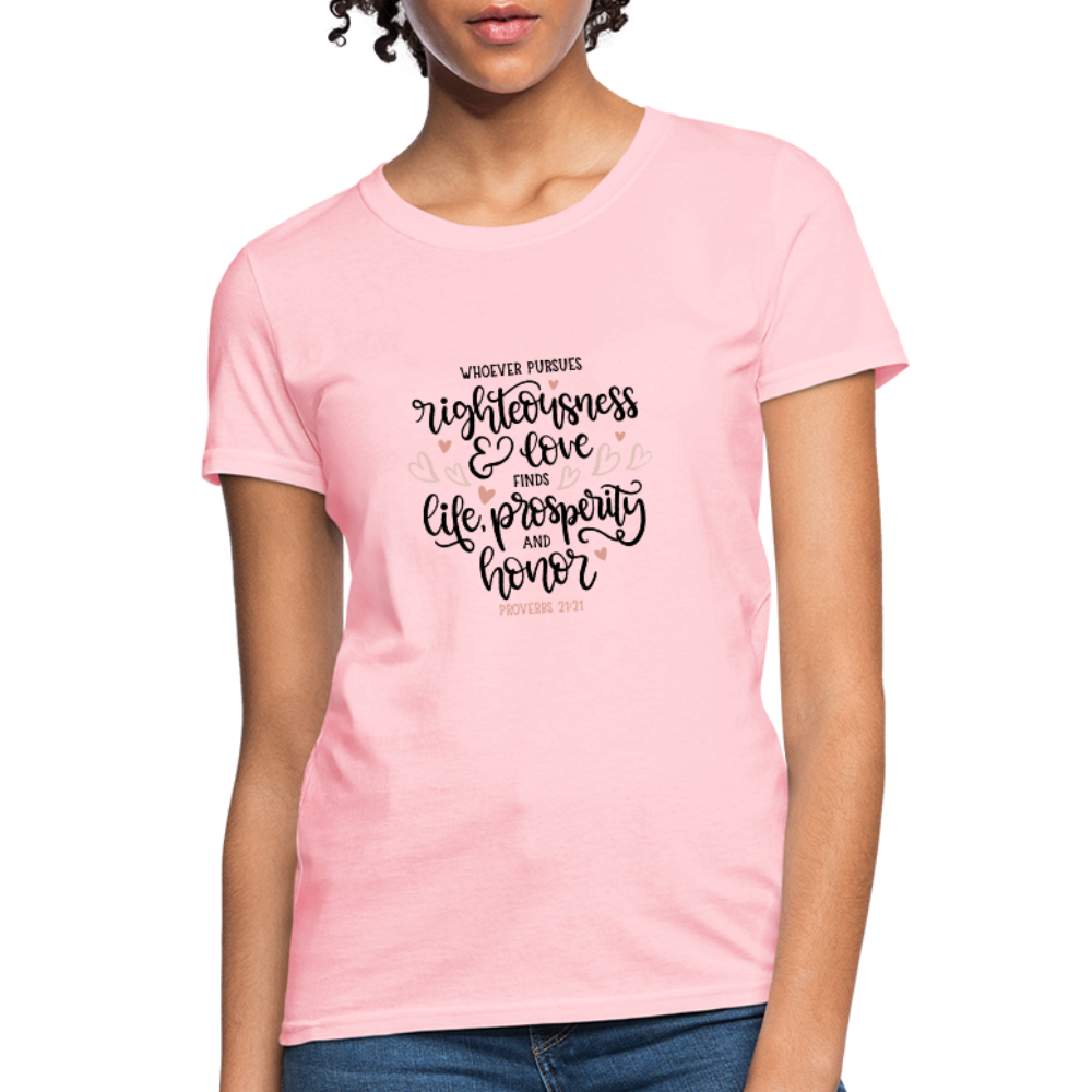 Proverbs 21:21 - Women's T-Shirt - pink