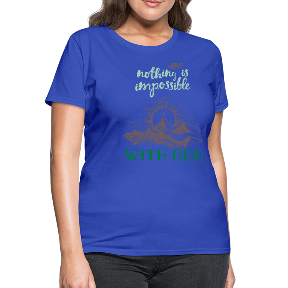 Nothing Is Impossible With God - Women's T-Shirt - royal blue