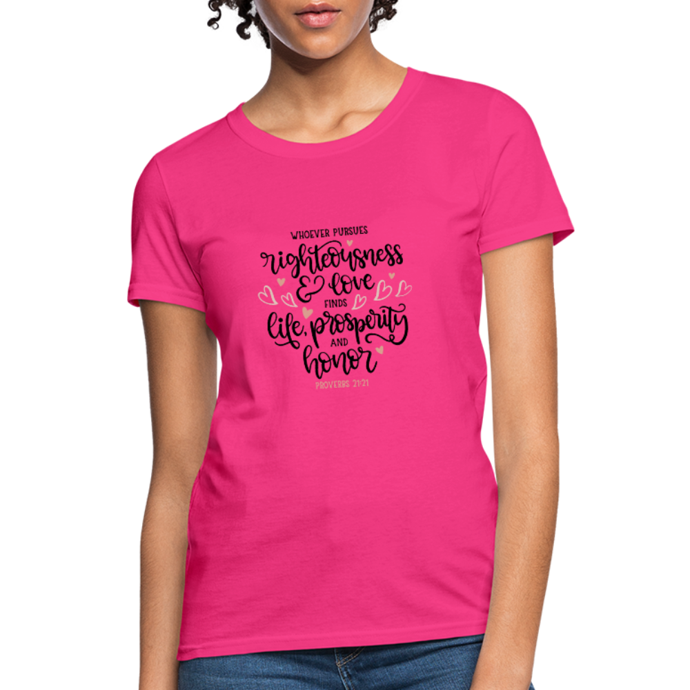 Proverbs 21:21 - Women's T-Shirt - fuchsia