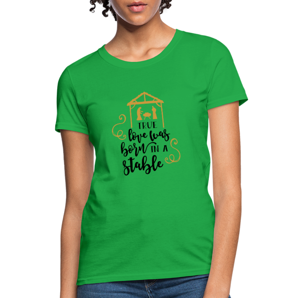 True Love Was Born In A Stable - Women's T-Shirt - bright green