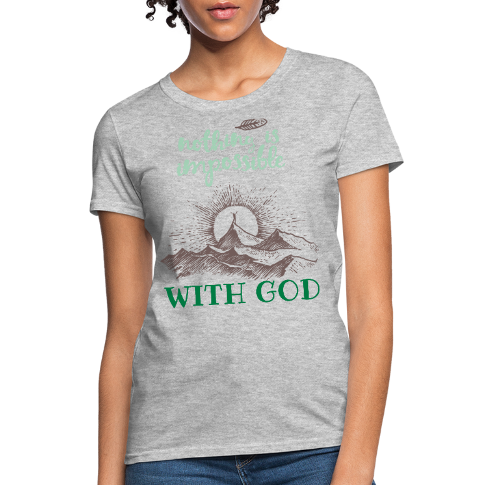Nothing Is Impossible With God - Women's T-Shirt - heather gray