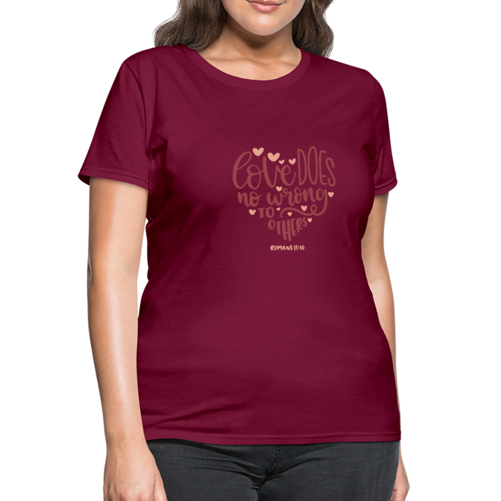 Romans 13:10 - Women's T-Shirt - burgundy