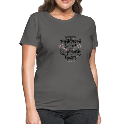 Proverbs 21:21 - Women's T-Shirt - charcoal