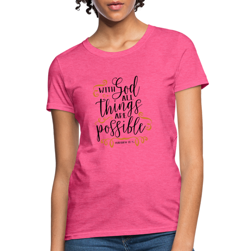 Matthew 19:26 - Women's T-Shirt - heather pink