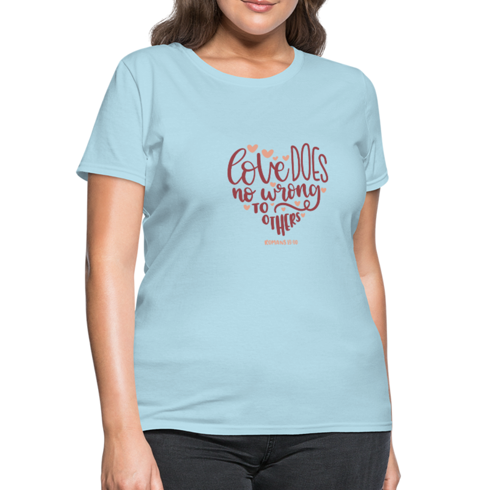 Romans 13:10 - Women's T-Shirt - powder blue