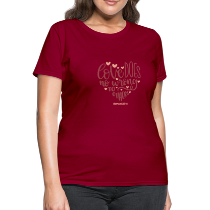 Romans 13:10 - Women's T-Shirt - dark red