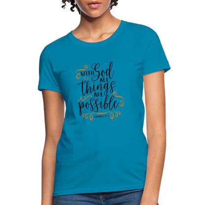 Matthew 19:26 - Women's T-Shirt - turquoise