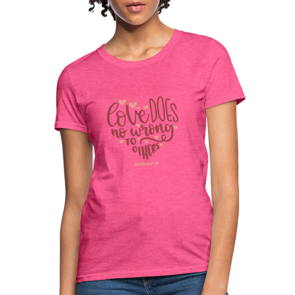 Romans 13:10 - Women's T-Shirt - heather pink