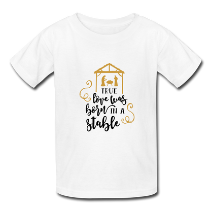 True Love Was Born In A Stable - Youth T-Shirt - white