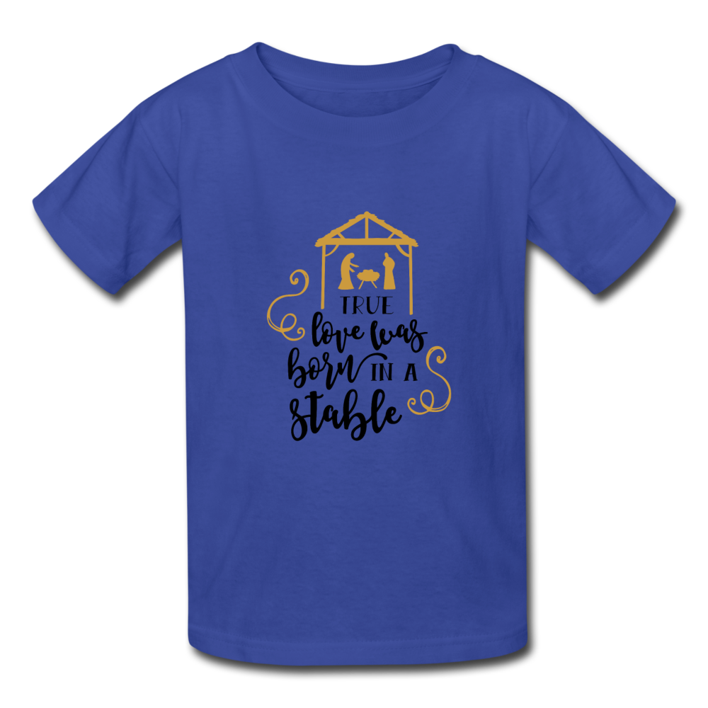 True Love Was Born In A Stable - Youth T-Shirt - royal blue