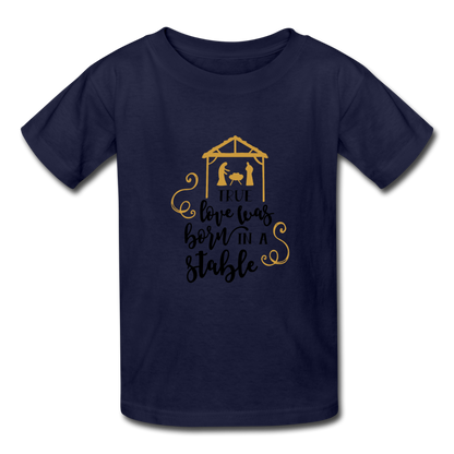True Love Was Born In A Stable - Youth T-Shirt - navy