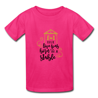 True Love Was Born In A Stable - Youth T-Shirt - fuchsia