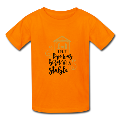 True Love Was Born In A Stable - Youth T-Shirt - orange