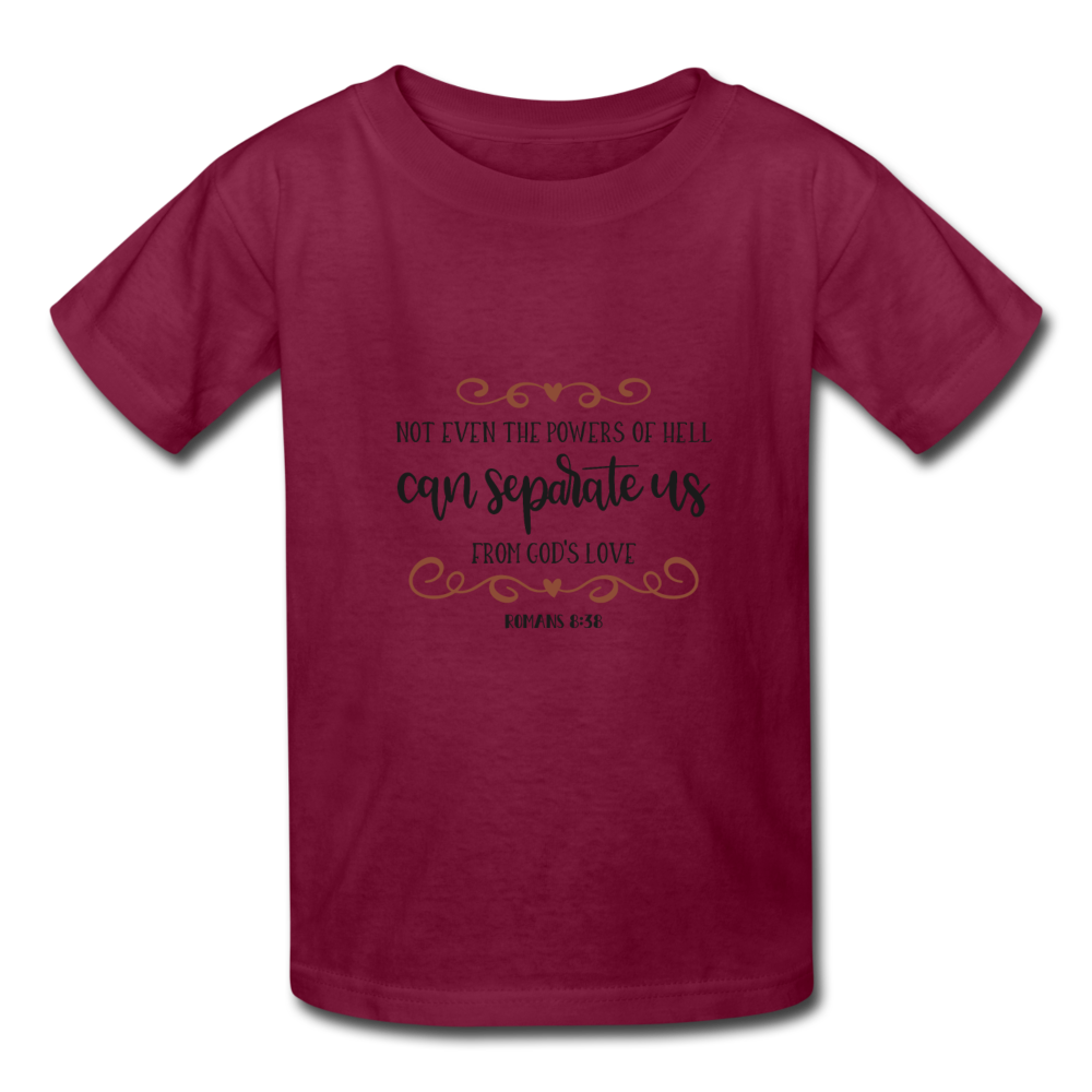 Romans 8:38 - Youth T-Shirt - burgundy