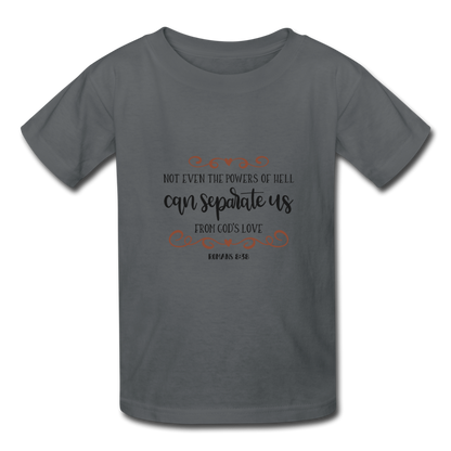 Romans 8:38 - Youth T-Shirt - charcoal