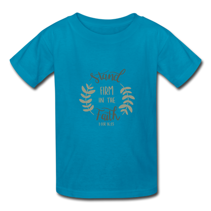 1 Corinthians 16:13 - Youth T-Shirt - turquoise